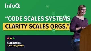 Netflix Engineering Director: Why Code Scales Systems, But Clarity Scales Orgs
